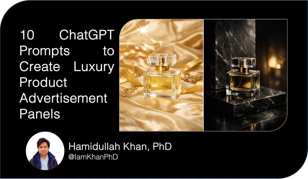 10 ChatGPT Prompts to Create Luxury Product Advertisement Panels